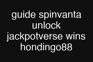 guide spinvanta unlock jackpotverse wins hondingo88